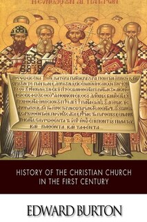 Front cover_History of the Christian Church in the First Century