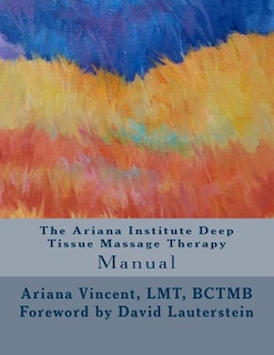 Front cover_The Ariana Institute Deep Tissue Massage Therapy
