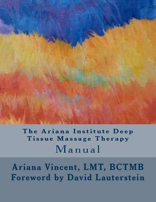 Front cover_The Ariana Institute Deep Tissue Massage Therapy