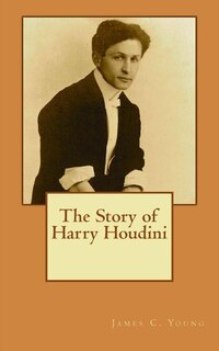Front cover_The Story of Harry Houdini