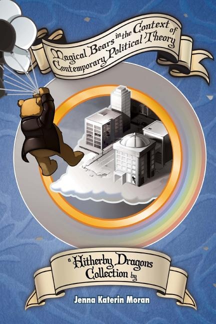 Front cover_Magical Bears in the Context of Contemporary Political Theory