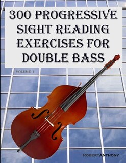 Couverture_300 Progressive Sight Reading Exercises for Double Bass