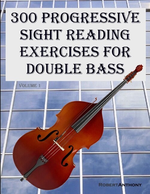 Couverture_300 Progressive Sight Reading Exercises for Double Bass