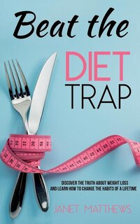 Couverture_Beat the Diet Trap