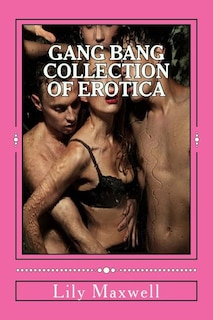 Front cover_Gang bang Collection of Erotica