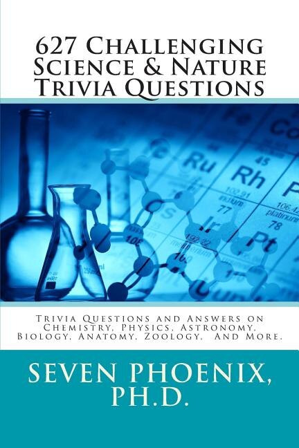 Front cover_627 Challenging Science & Nature Trivia Questions