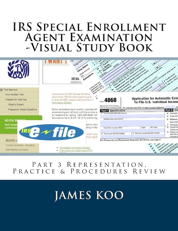 IRS Special Enrollment Agent Examination -Part 3: Representation, Practice & Procedures Review