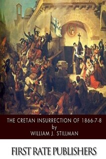 Couverture_The Cretan Insurrection of 1866-7-8