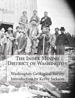 Couverture_The Index Mining District of Washington