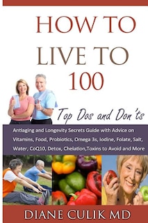 Couverture_How to Live to 100 -