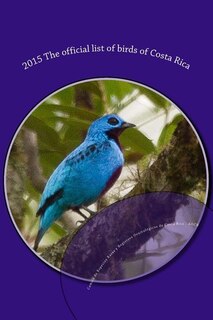 Front cover_2015 The official list of birds of Costa Rica