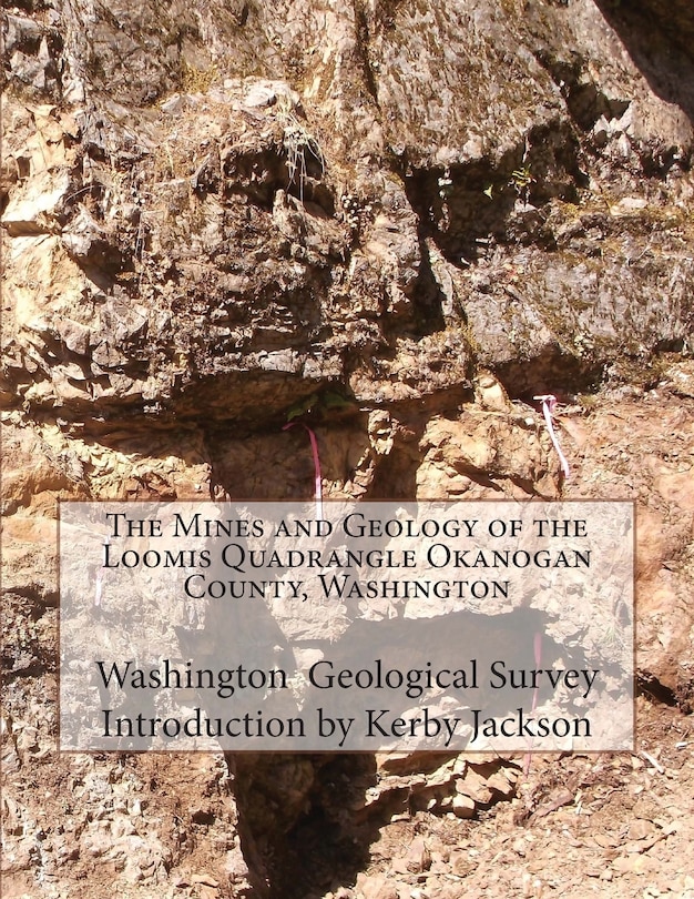 Couverture_The Mines and Geology of the Loomis Quadrangle Okanogan County, Washington