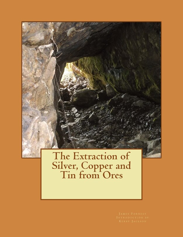 Couverture_The Extraction of Silver, Copper and Tin from Ores