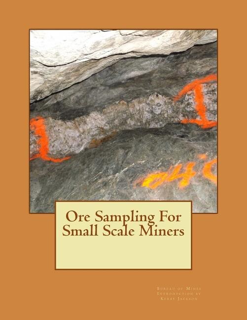 Front cover_Ore Sampling For Small Scale Miners