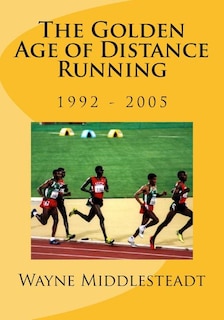 Front cover_The Golden Age of Distance Running