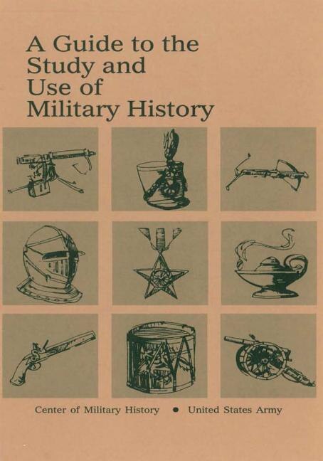 Couverture_A Guide to the Study and Use of Military History