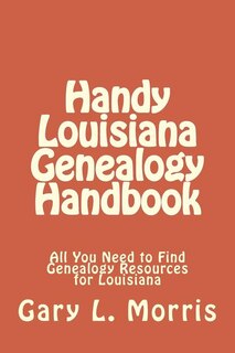 Front cover_Handy Louisiana Genealogy Handbook