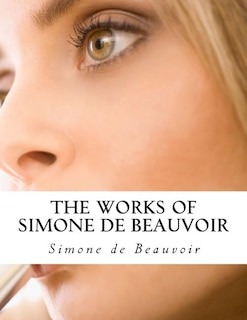 Front cover_The Works of Simone de Beauvoir