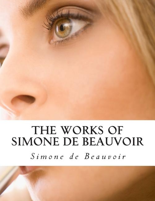 Front cover_The Works of Simone de Beauvoir