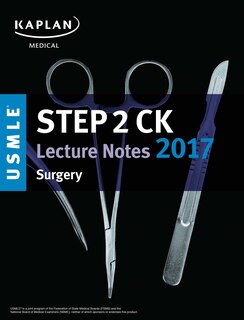 Front cover_USMLE Step 2 CK Lecture Notes 2017: Surgery
