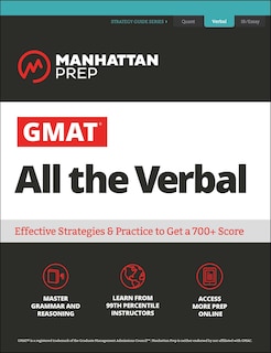 GMAT All the Verbal: The definitive guide to the verbal section of the GMAT