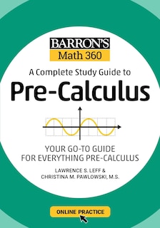 Front cover_Barron's Math 360: A Complete Study Guide To Pre-calculus With Online Practice