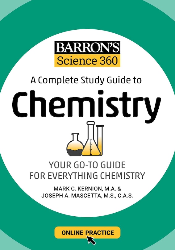 Barron's Science 360: A Complete Study Guide To Chemistry With Online Practice