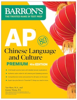 Front cover_AP Chinese Language and Culture Premium, Fourth Edition: Prep Book with 2 Practice Tests + Comprehensive Review + Online Audio