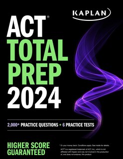 Front cover_ACT Total Prep 2024: Includes 2,000+ Practice Questions + 6 Practice Tests