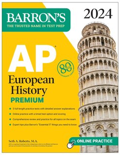 Front cover_AP European History Premium, 2024: 5 Practice Tests + Comprehensive Review + Online Practice