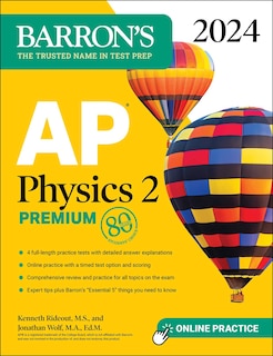 Front cover_AP Physics 2 Premium, 2024: 4 Practice Tests + Comprehensive Review + Online Practice