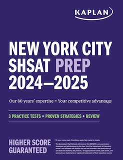 New York City SHSAT Prep 2024-2025: 3 Practice Tests + Proven Strategies + Review