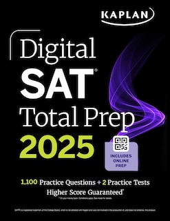 Front cover_Digital SAT Total Prep 2025 with 2 Full Length Practice Tests, 1,000+ Practice Questions, and End of Chapter Quizzes