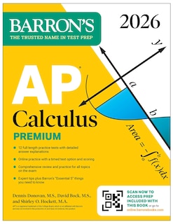 Front cover_AP Calculus Premium, 2026: Prep Book with 12 Practice Tests + Comprehensive Review + Online Practice