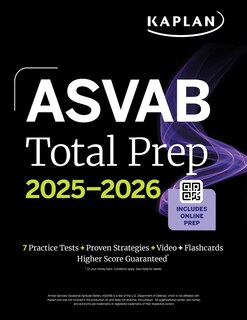 Front cover_ASVAB Total Prep 2025-2026: Includes 7 Full Length Practice Tests + 2000+ Practice Questions and Flashcards + Online Access to Interactive Video Lessons and Tutorials