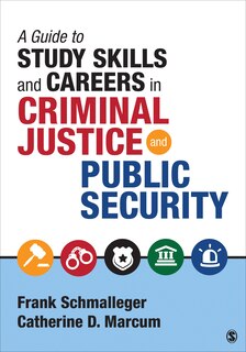 Couverture_A Guide To Study Skills And Careers In Criminal Justice And Public Security