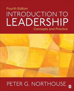 Introduction To Leadership: Concepts And Practice