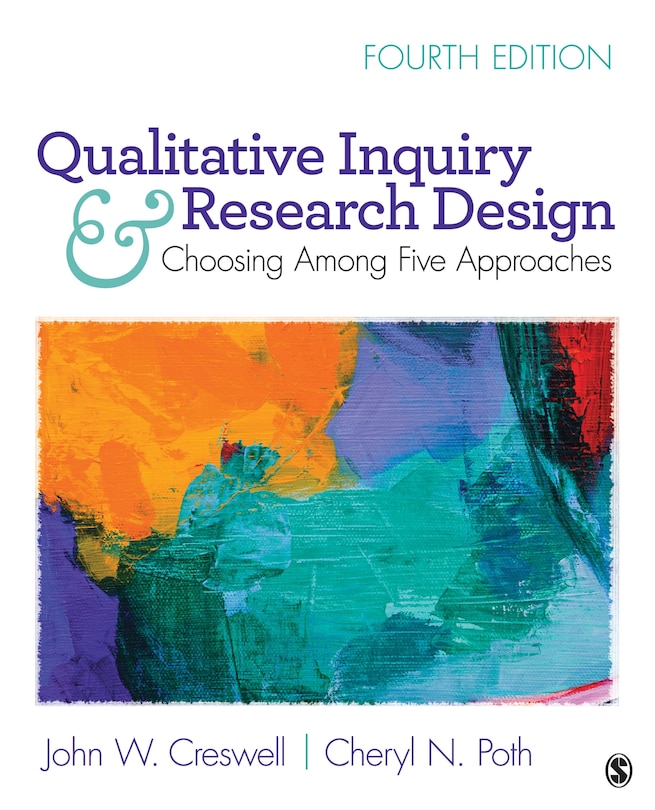 Qualitative Inquiry And Research Design: Choosing Among Five Approaches