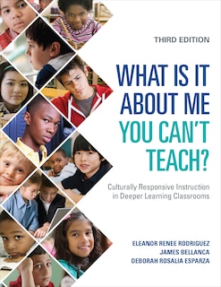 Front cover_WHAT IS IT ABOUT ME YOU CAN?TTEACH? CULTURALLY RESPONSIVE I