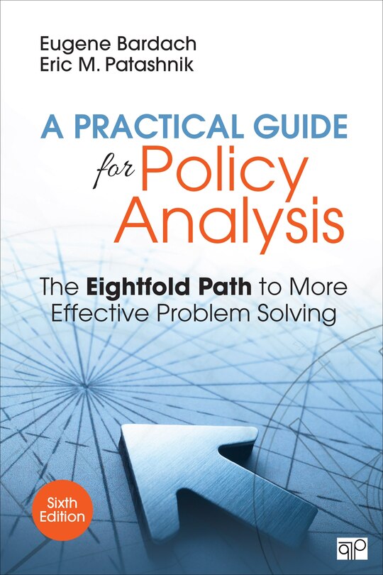 Front cover_A Practical Guide For Policy Analysis: The Eightfold Path To More Effective Problem Solving