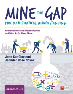Couverture_Mine the Gap for Mathematical Understanding, Grades 6-8