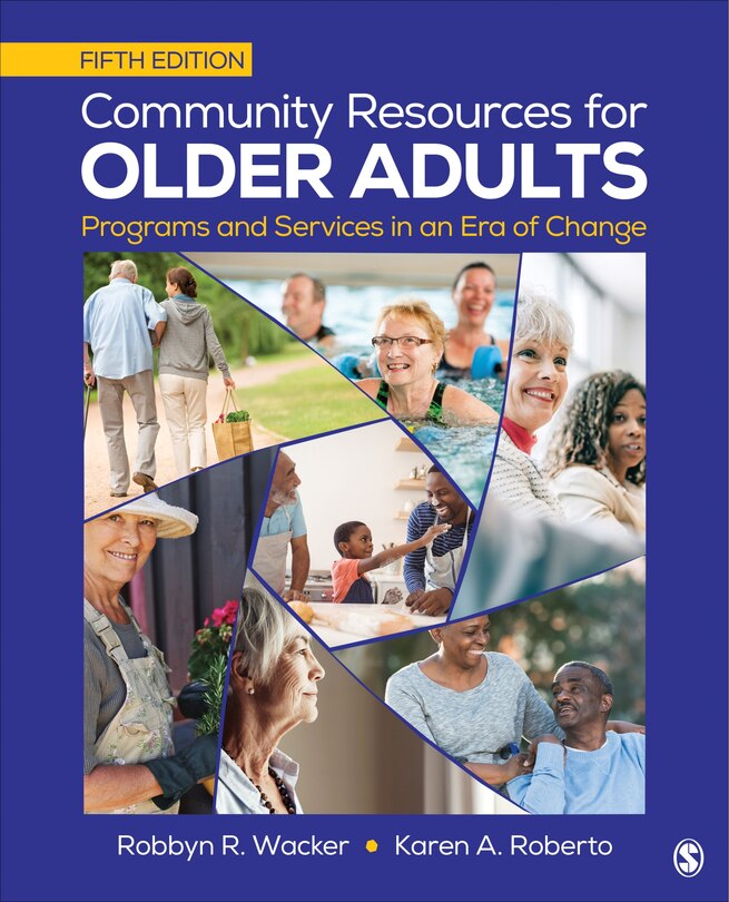 Community Resources For Older Adults: Programs And Services In An Era Of Change