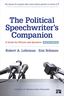 Front cover_The Political Speechwriter's Companion: A Guide for Writers and Speakers