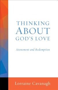 Front cover_THINKING ABOUT GOD'S LOVE