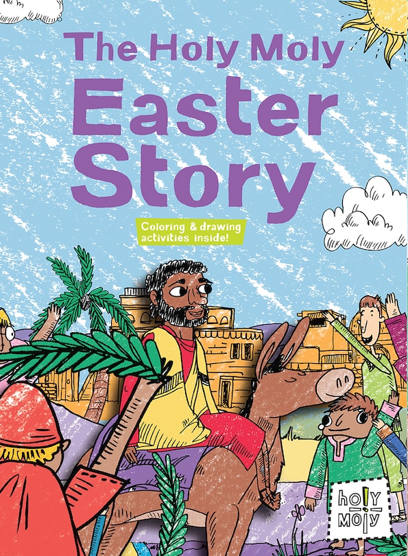 Front cover_The Holy Moly Easter Story