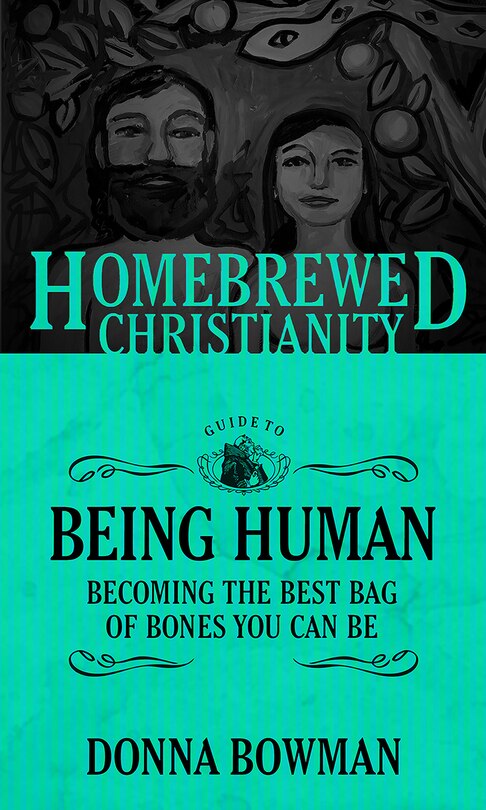 Front cover_The Homebrewed Christianity Guide to Being Human
