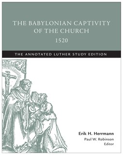 Front cover_The Babylonian Captivity Of The Church 1520