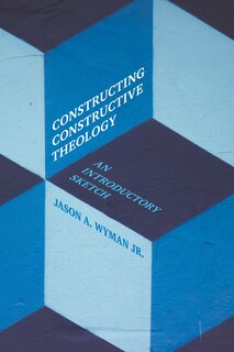 Front cover_CONSTRUCTING CONSTRUCTIVE THEOLOGY