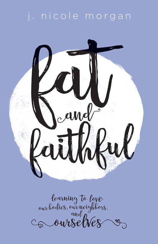 Front cover_Fat and Faithful