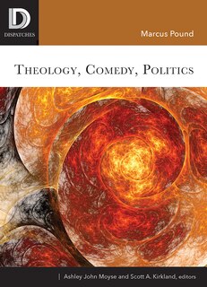 Couverture_Theology, Comedy, Politics